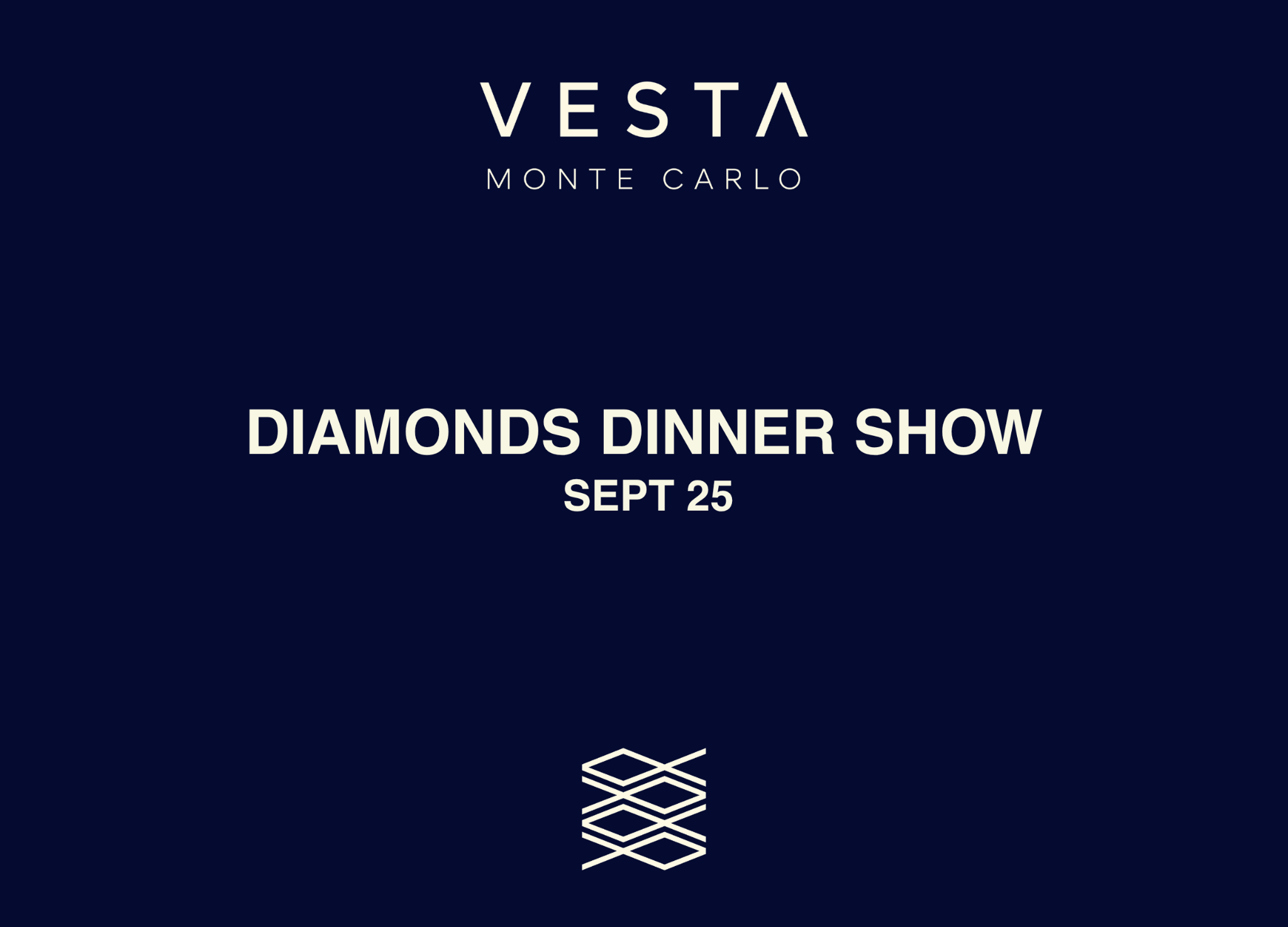 Diamonds Dinner Show at Vesta Monte-Carlo on 25 September 2026