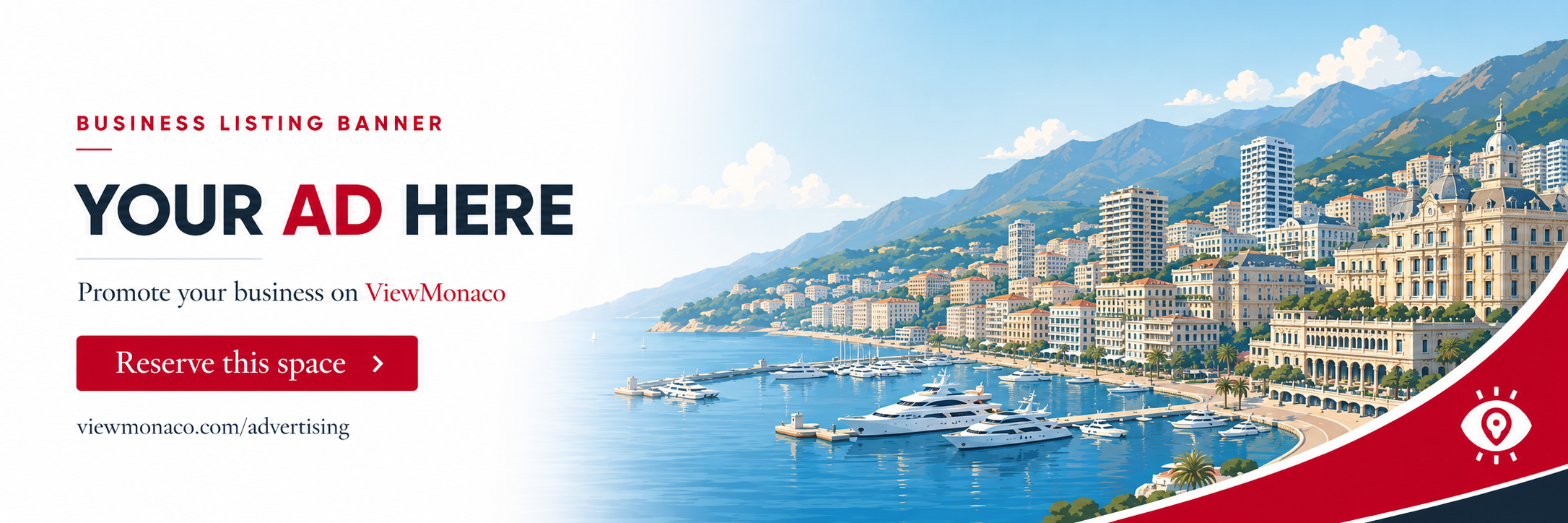 Promote your business on ViewMonaco — Reserve this Business Listing Banner space