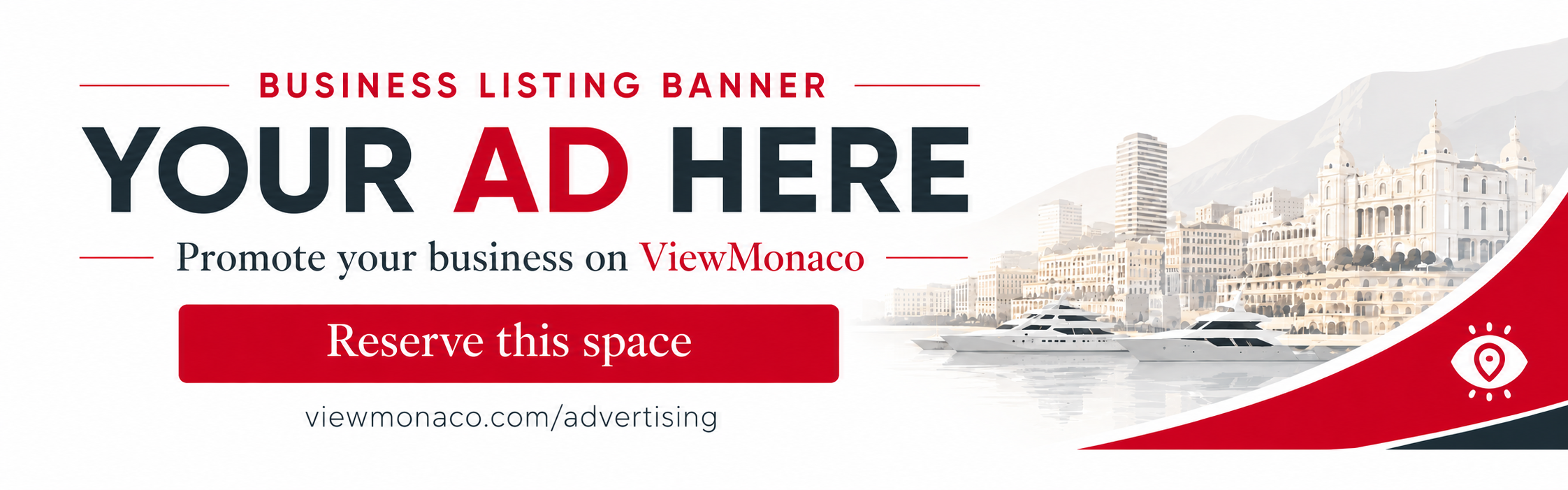 Promote your business on ViewMonaco — Reserve this Business Listing Banner space